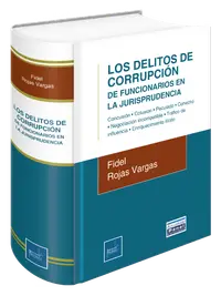 Portada de Los Delitos de Corrupción de funcionarios en la Jurisprudencia